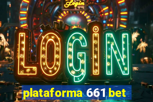 plataforma 661 bet